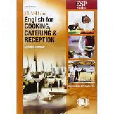 Flash on English for Specific Purposes: Cooking, Catering & Reception (editia a II-a)