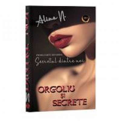 Secretul dintre noi, Cartea 1, Orgoliu si secrete