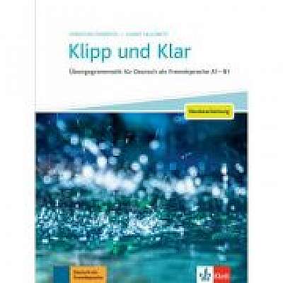Klipp und Klar - Neubearbeitung. Übungsgrammatik für Deutsch als Fremdsprache A1 - B1 - Christian Fandrych, Ulrike Tallowitz
