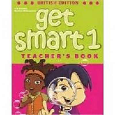 Get Smart 1 Teacher's book British Ed. - H. Q. Mitchell, Marileni Malkogianni