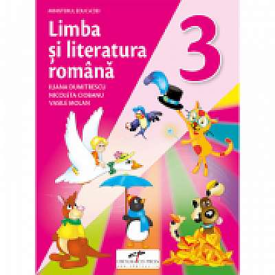 Limba si literatura romana. Manual pentru clasa a III-a, Nicoleta Ciobanu, Vasile Molan