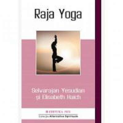 Raja Yoga - Selvarajan Yesudian, Elisabeth Haich