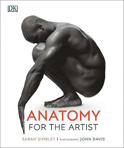 Anatomy for the Artist - Hardcover - Sarah Simblet - DK Publishing (Dorling Kindersley)