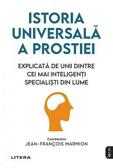Istoria universala a prostiei - Paperback brosat - Jean-François Marmion - Litera