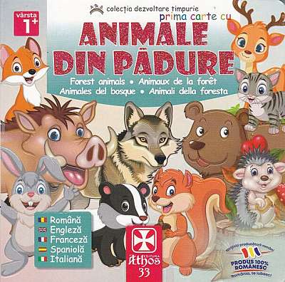 Coperta cărții Prima carte cu Animale Din Pădure - Hardcover - *** - Athos 33