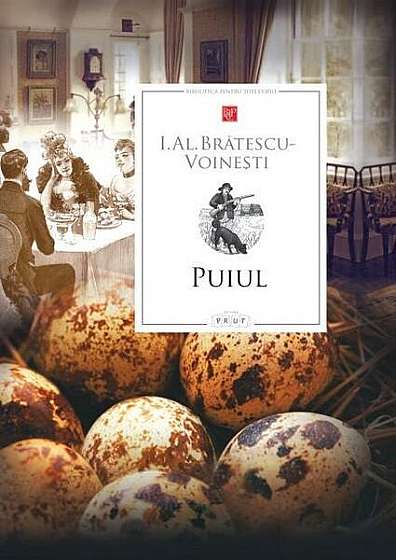 Puiul - Hardcover - Ioan Alexandru Brătescu-Voineşti - Prut