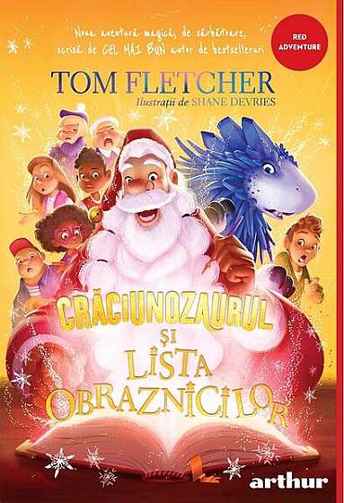 Crăciunozaurul și Lista Obraznicilor (Vol. 3) - HC - Hardcover - Tom Fletcher - Arthur