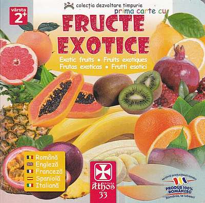 Prima carte cu Fructe Exotice - Hardcover - *** - Athos 33