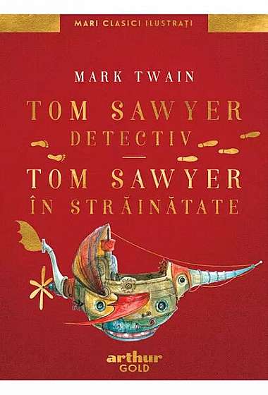 Tom Sawyer detectiv • Tom Sawyer în străinătate