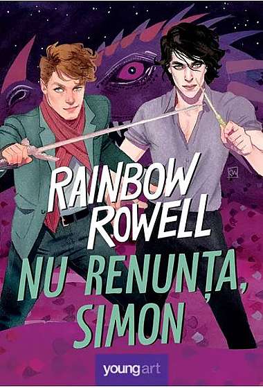 Nu renunța, Simon - Hardcover - Rainbow Rowell - Young Art