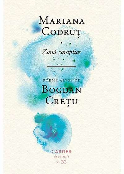 Zonă complice - Paperback - Bogdan Creţu - Cartier