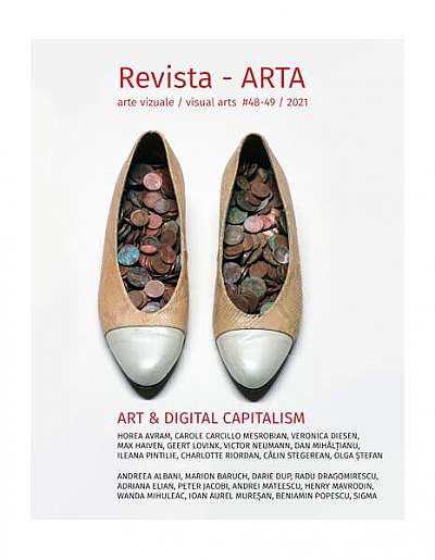 Revista ARTA nr.48-49 / 2021: Artă și Capitalism Digital - Paperback brosat - *** - Uniunea Artiștilor Plastici din România
