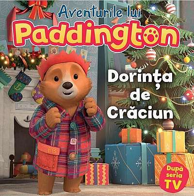 Aventurile lui Paddington: Dorința de Crăciun - Paperback - Adam Redfern, James Lamont, Jon Foster, Michael Bond - Vlad și Cartea cu Genius