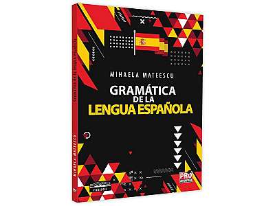 Gramática de la lengua Española - Paperback - Mihaela Mateescu - Pro Universitaria