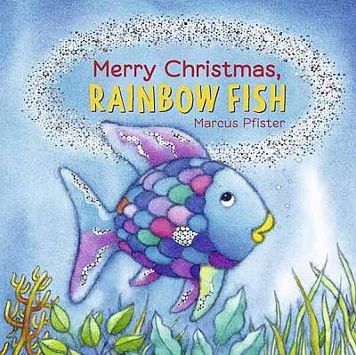 Merry Christmas, Rainbow Fish - Board book - Marcus Pfister - North-South Books