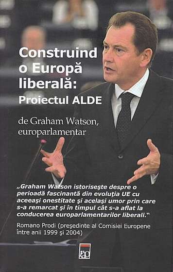 Coperta cărții Construind o Europă liberală: Proiectul ALDE - Paperback brosat - *** - RAO
