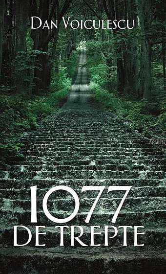 1077 de trepte - Hardcover - Dan Voiculescu - RAO