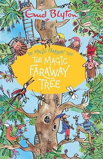 The Magic Faraway Tree 2: The Magic Faraway Tree - Paperback - Enid Blyton - Hachette