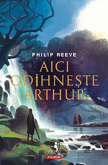 Aici odihnește Arthur - Paperback brosat - Philip Reeve - Polirom