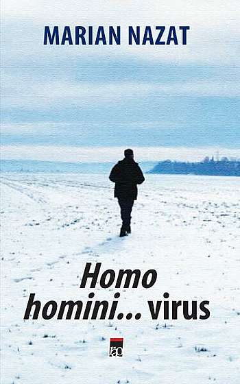 Homo homini... virus - Paperback brosat - Marian Nazat - RAO
