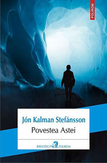 Povestea Ástei - Paperback brosat - Jón Kalman Stefánsson - Polirom