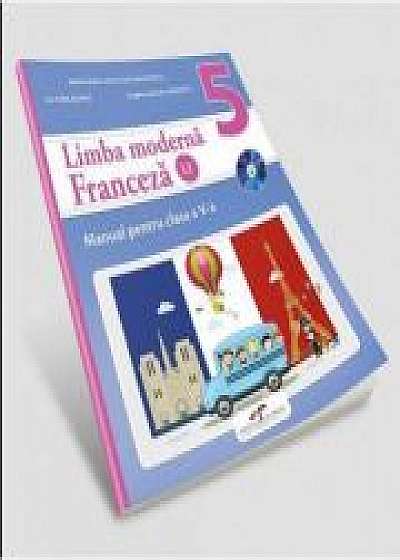 Limba Franceza, limba moderna 2, manual pentru clasa a V-a ( Contine si editia digitala) - Ion Farcasanu, Angela-Gabriela Lapadatu