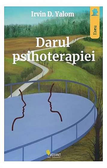 Darul psihoterapiei (ed. 2022) - Paperback brosat - Irvin D. Yalom - Vellant