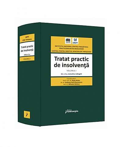 Tratat practic de insolvență (Vol. 1) - Hardcover - Andreea Deli-Diaconescu, Mihaela Sărăcuț, Radu Bufan - Hamangiu