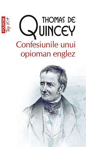 Confesiunile unui opioman englez - Paperback brosat - Thomas De Quincey - Polirom