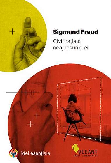 Civilizația și neajunsurile ei - Paperback brosat - Sigmund Freud - Vellant