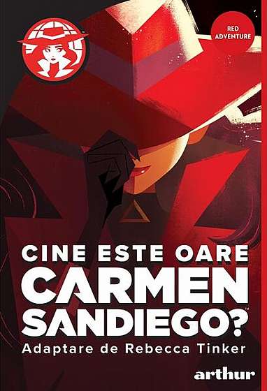 Cine este oare Carmen Sandiego? - Hardcover - Rebecca Tinker - Arthur