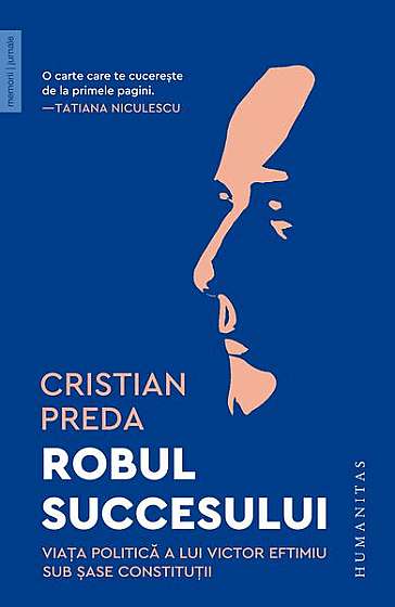 Robul succesului - Paperback brosat - Cristian Preda - Humanitas
