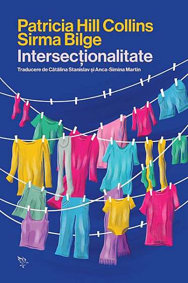 Intersecționalitate - Paperback brosat - Patricia Hill Collins, Sirma Bilge - Universitatea Lucian Blaga Sibiu