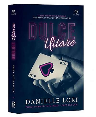 Dulce uitare (Vol. 1) - Paperback brosat - Danielle Lori - Epica Publishing