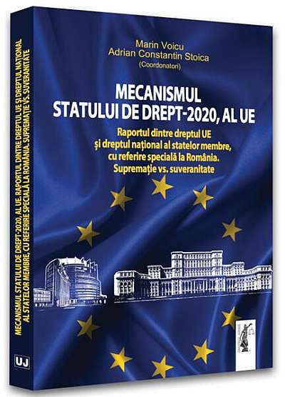 Mecanismul statului de drept - 2020, al UE - Paperback brosat - Marin Voicu, Adrian Constantin Stoica - Universul Juridic