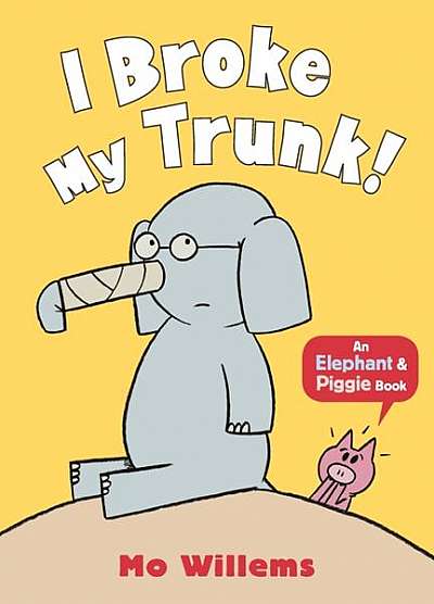 I Broke My Trunk! - Paperback - Mo Willems - Walker Books Ltd