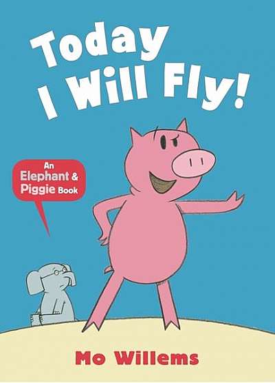 Today I Will Fly! - Paperback - Mo Willems - Walker Books Ltd