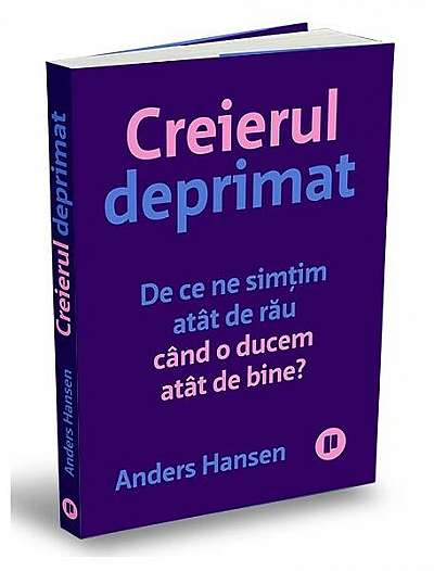 Creierul deprimat - Paperback brosat - Anders Hansen - Publica