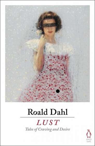 Lust - Paperback - Roald Dahl - Puffin Books
