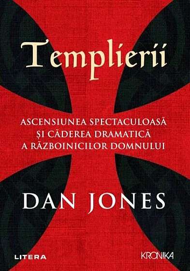 Templierii - Paperback brosat - Dan Jones - Litera
