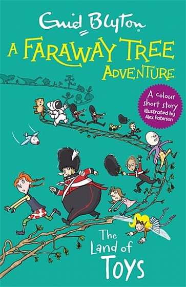 A Faraway Tree Adventure: The Land of Toys - Paperback - Enid Blyton - Hachette