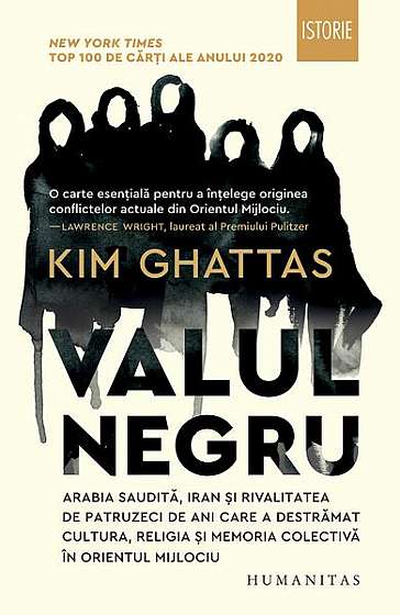 Valul negru - Paperback brosat - Kim Ghattas - Humanitas