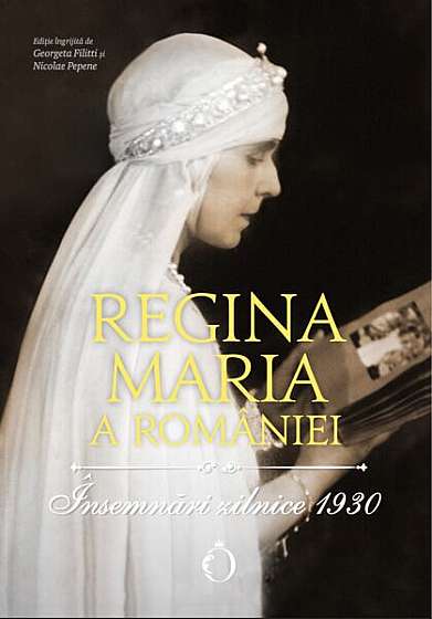 Însemnări zilnice 1930 - Hardcover - Regina Maria a României - Omnium