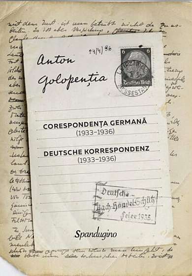 Anton Golopenția. Corespondența germană (1933–1936). Deutsche Korrespondenz (1933–1936) - Hardcover - Sanda Golopenţia - Spandugino