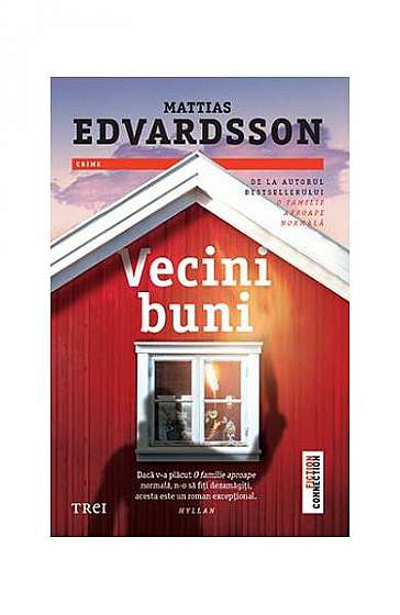 Vecini buni - Paperback brosat - Mattias Edvardsson - Trei