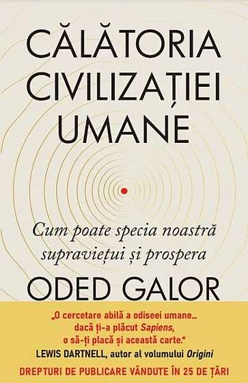 Călătoria civilizației umane - Paperback brosat - Oded Galor - Litera