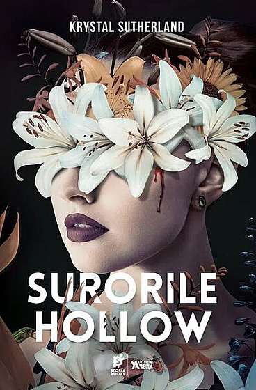 Surorile Hollow - Paperback brosat - Krystal Sutherland - Storia Books