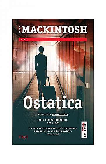 Ostatica - Paperback brosat - Clare Mackintosh - Trei