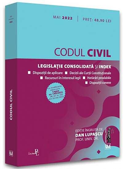 Codul civil. Legislație consolidată și index (mai 2022) - Paperback brosat - Dan Lupaşcu - Universul Juridic