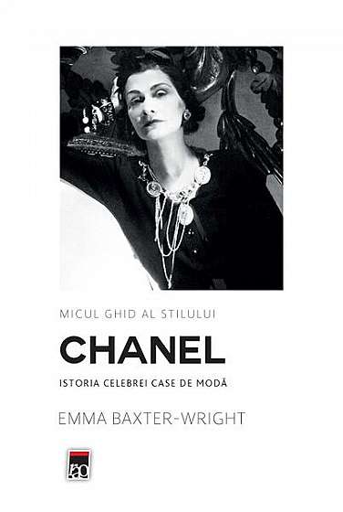 Chanel. Micul ghid al stilului - Hardcover - Emma Baxter-Wright - RAO
